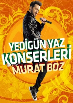 Murat Boz'la Yedigün Yaz Konserleri Etkinlik Afişi