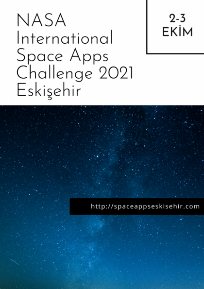 NASA International Space Apps Challenge 2021 Eskişehir Etkinlik Afişi