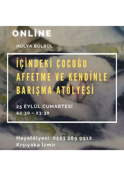 ONLİNE İçindeki Çocuğu Affetme ve Kendinle Barışma Atölyesi Etkinlik Afişi