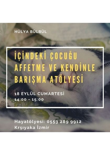 İçindeki Çocuğu Affetme ve Kendinle Barışma Atölyesi Etkinlik Afişi