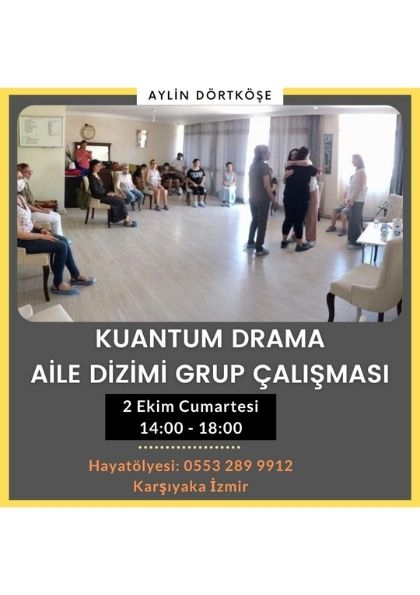 Kuantum Drama Aile Dizimi Grup Çalışması Etkinlik Afişi