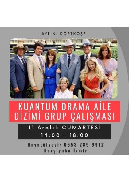 Kuantum Drama Aile Dizimi Grup Çalışması Etkinlik Afişi