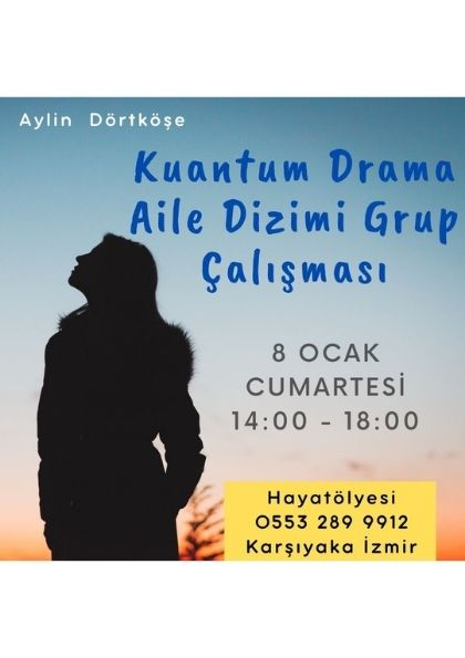 Kuantum Drama Aile Dizimi Grup Çalışması Etkinlik Afişi