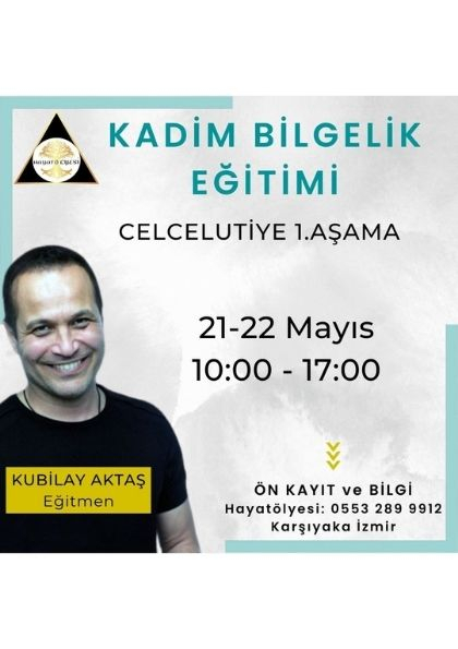 KADİM BİLGELİK EĞİTİMİ Celcelutiye 1.Aşama Etkinlik Afişi