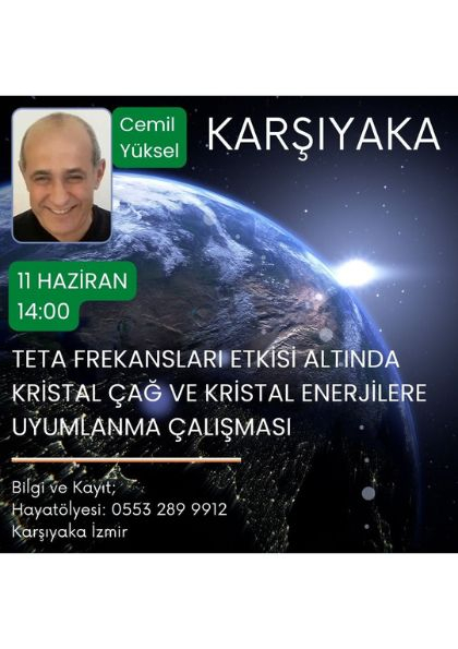 Teta Frekansı Etkisi Altında Kristal Çağ ve Kristal Enerjilere Uyumlanma Çalışmaları Etkinlik Afişi