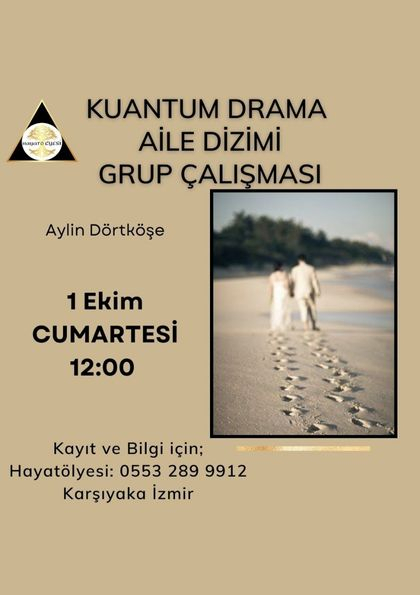 Kuantum Drama Aile Dizilimi Grup Çalışması Etkinlik Afişi