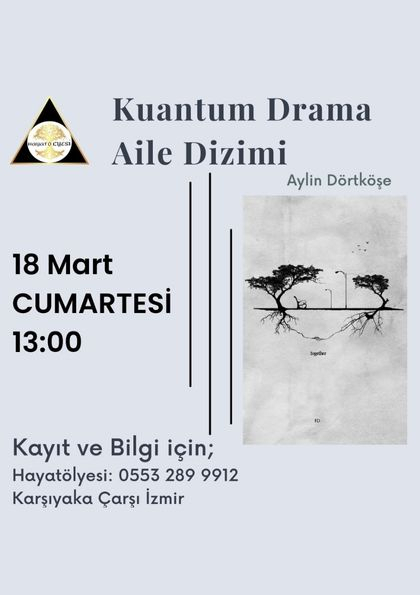 Kuantum Drama Aile Dizilimi Grup Çalışması Etkinlik Afişi