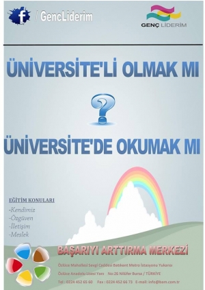 Üniversiteli Olmak Mı? Üniversitede Okumak Mı? Etkinlik Afişi