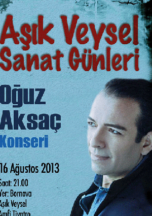 Aşık Veysel Sanat Günleri: Oğuz Aksaç Konseri Etkinlik Afişi