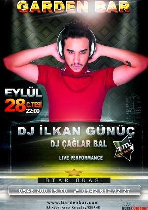 Garden Bar Edirne DJ İlkan Günüç Live Performance Etkinlik Afişi
