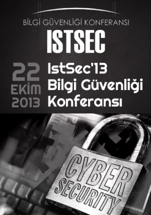 IstSec'13 Bilgi Güvenliği Konferansı Etkinlik Afişi