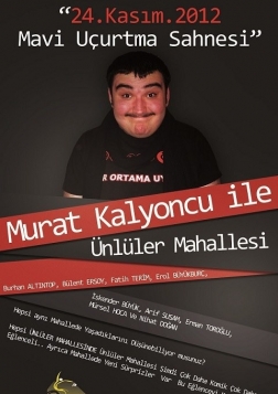 Murat Kalyoncu İle Ünlüler Mahallesi (Komedi Oyun) Etkinlik Afişi