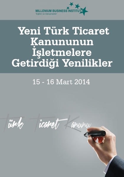 Yeni Türk Ticaret Kanununun İşletmelere Getirdiği Yenilikler Etkinlik Afişi