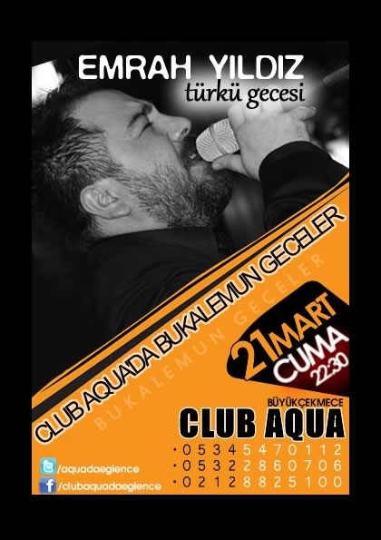 Emrah Yıldız Club Aqua Türkü Gecesi Etkinlik Afişi