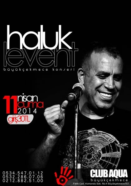 Haluk Levent Büyükçekmece Club Aqua Sahnesinde Etkinlik Afişi