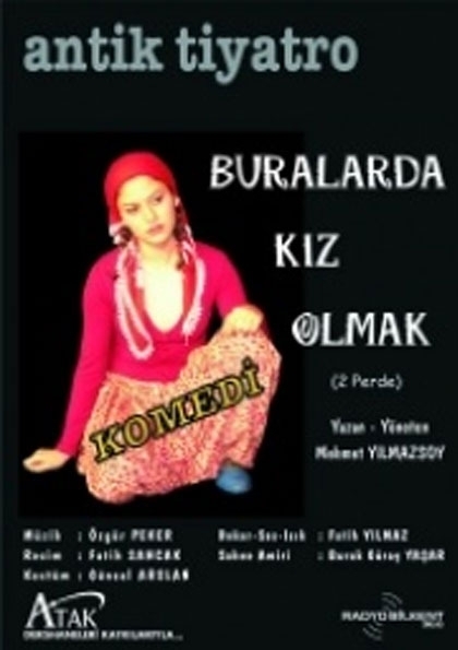 Buralarda Kız Olmak Tiyatro Oyunu Etkinlik Afişi