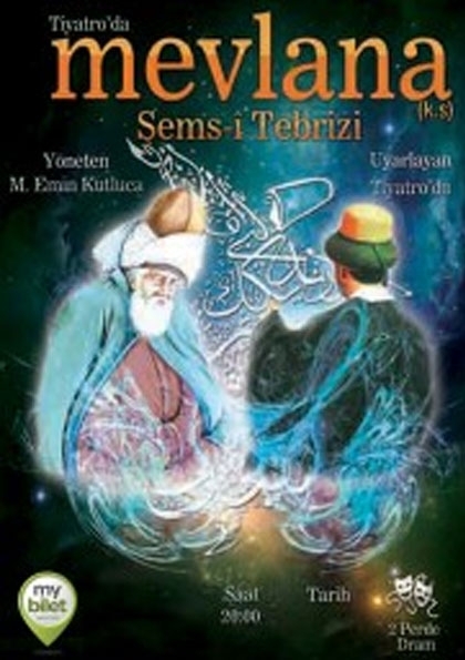 Mevlana ve Şems-i Tebrizi Tiyatro Oyunu Etkinlik Afişi