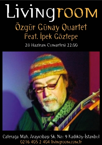 Özgür Günay Quartet Feat İpek Göztepe Etkinlik Afişi