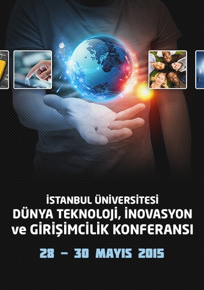 İstanbul Üniversitesi Dünya Teknoloji, İnovasyon ve Girişimcilik Konferansı Etkinlik Afişi