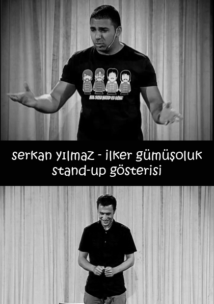 İlker Gümüşoluk - Serkan Yılmaz Stand-Up Gösterisi Etkinlik Afişi